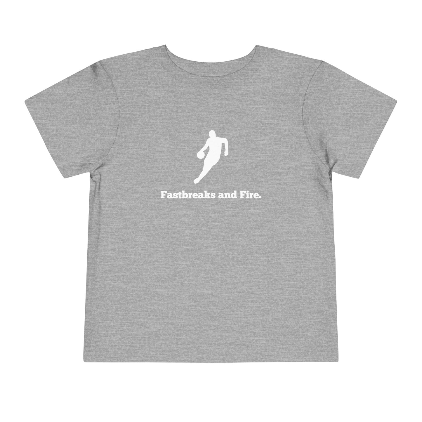 Fastbreaks and Fire Toddler Tee