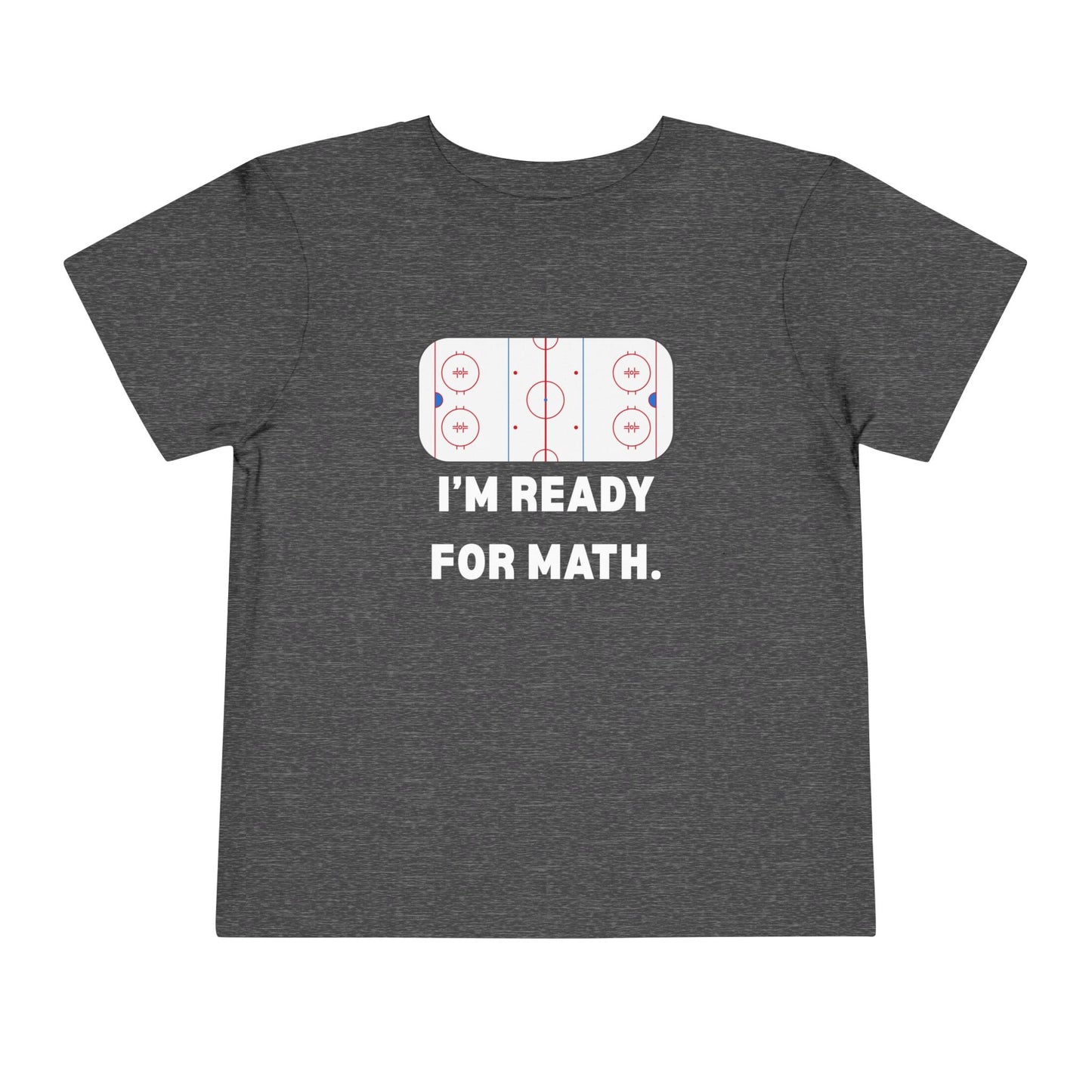 I'm Ready for Math Toddler Tee