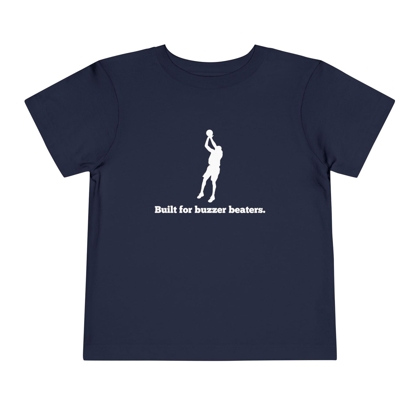 Built for Buzzer Beaters Toddler Tee