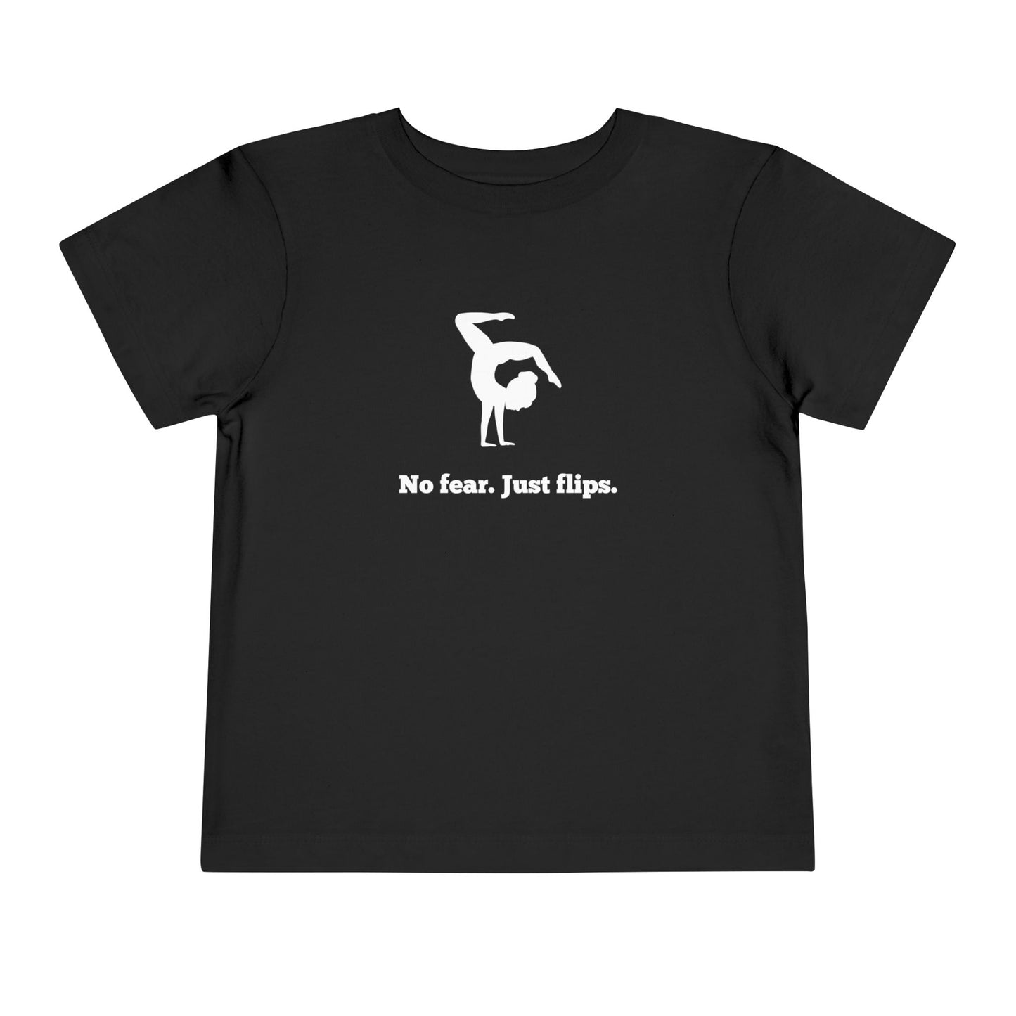 No fear. Just flips. Toddler Tee