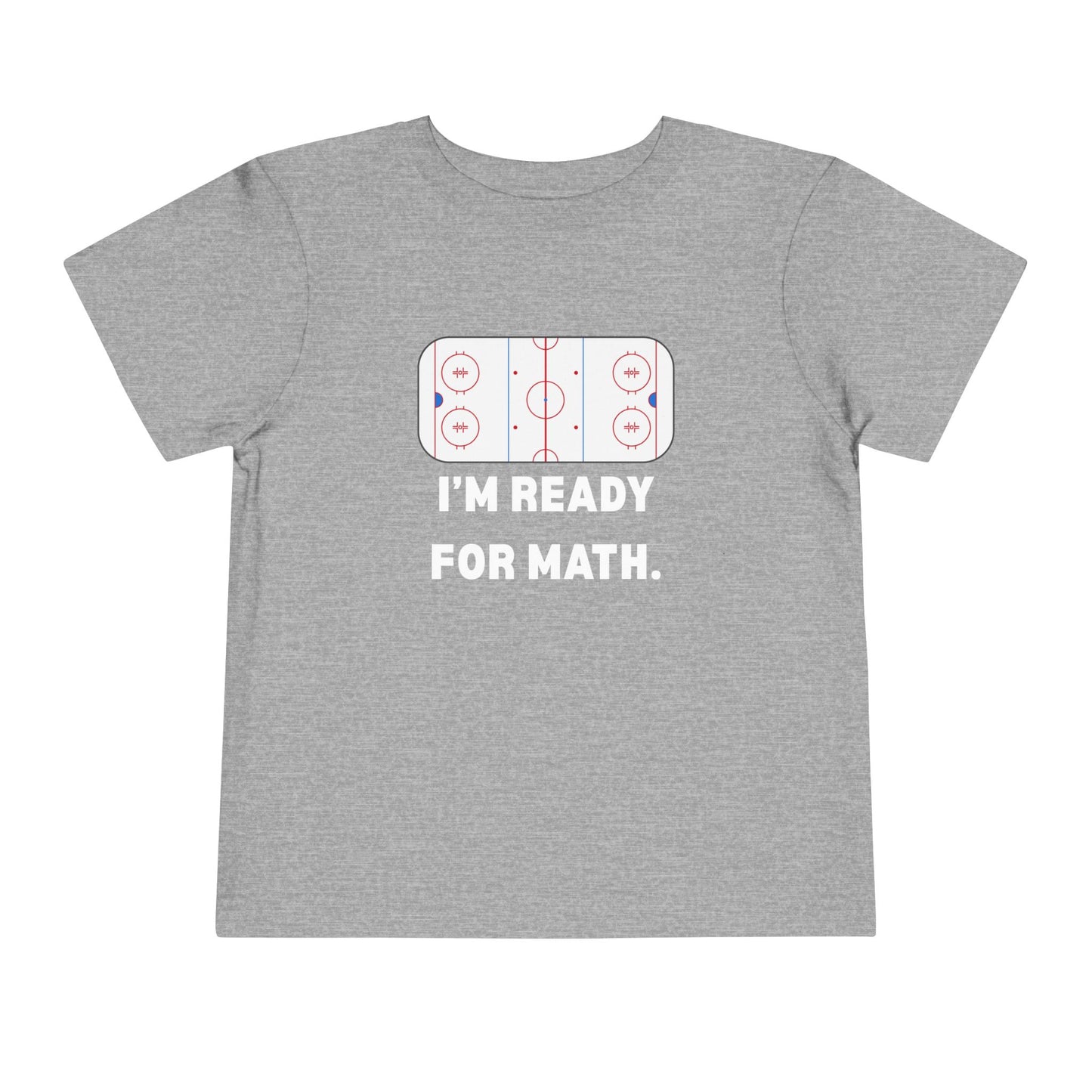 I'm Ready for Math Toddler Tee