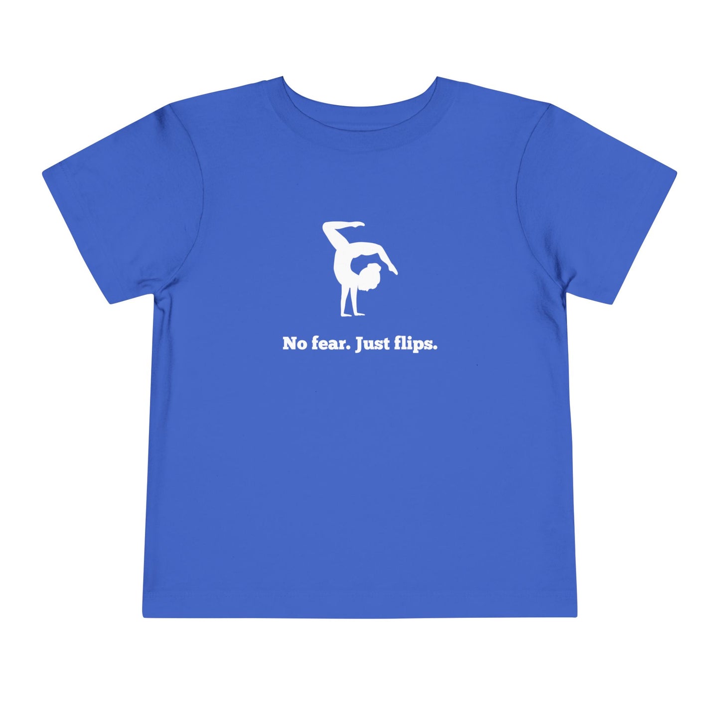No fear. Just flips. Toddler Tee