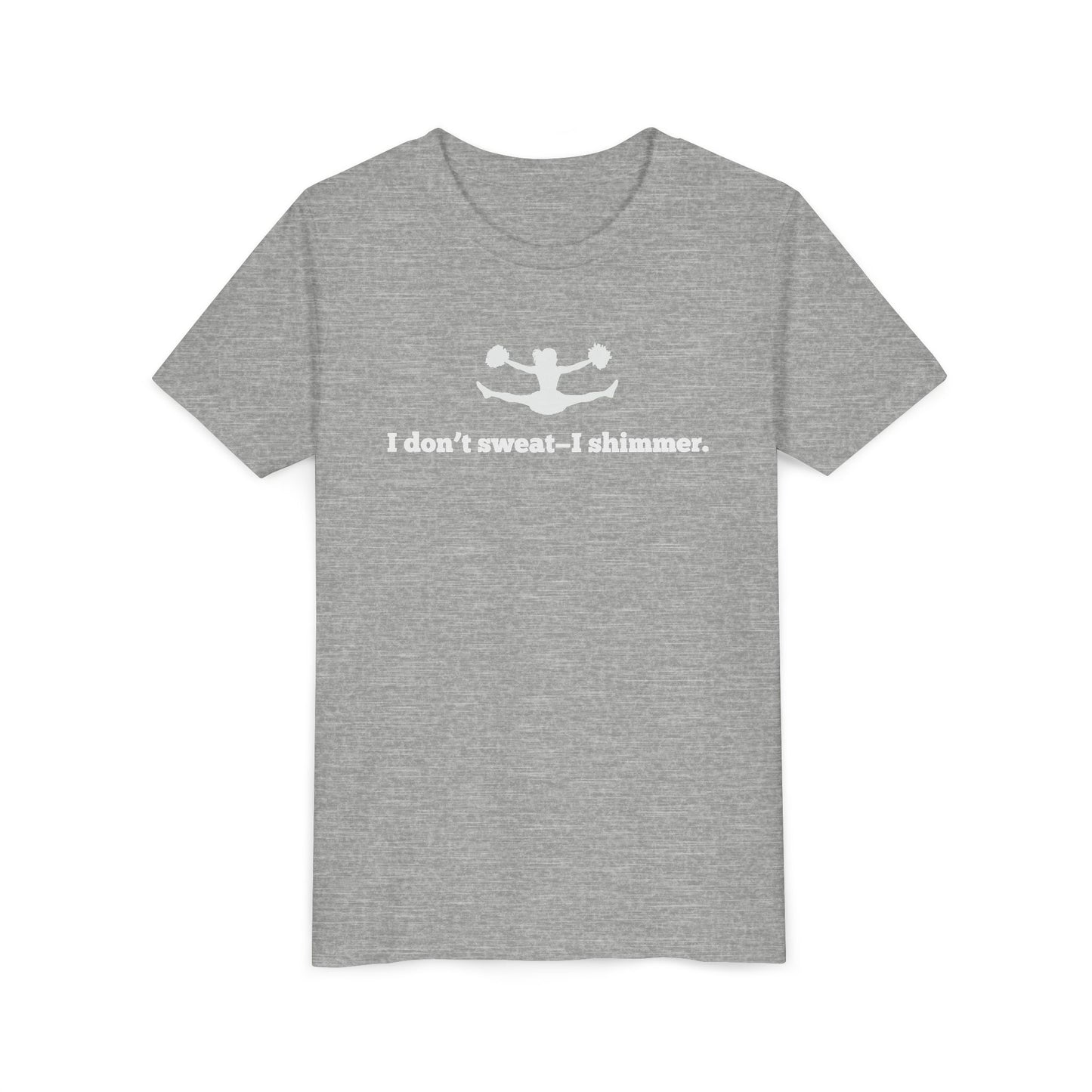 I Don't Sweat – I Shimmer. Youth Tee
