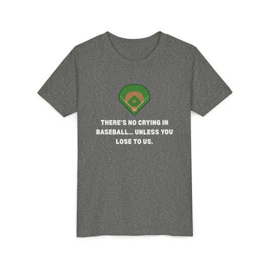 No Crying in Baseball Youth Tee