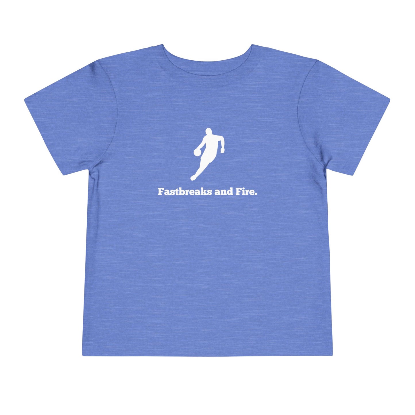 Fastbreaks and Fire Toddler Tee