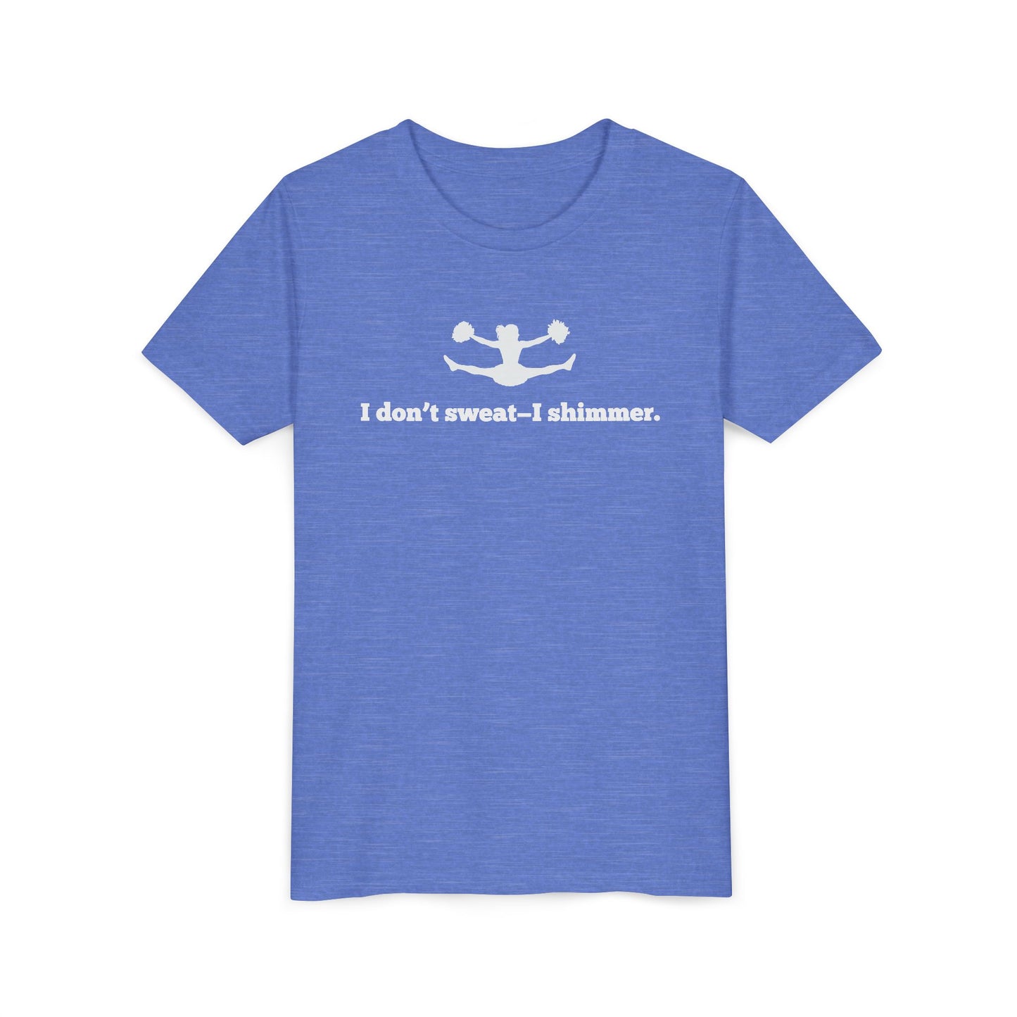 I Don't Sweat – I Shimmer. Youth Tee