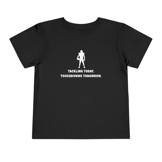 Tackling Today Toddler Tee