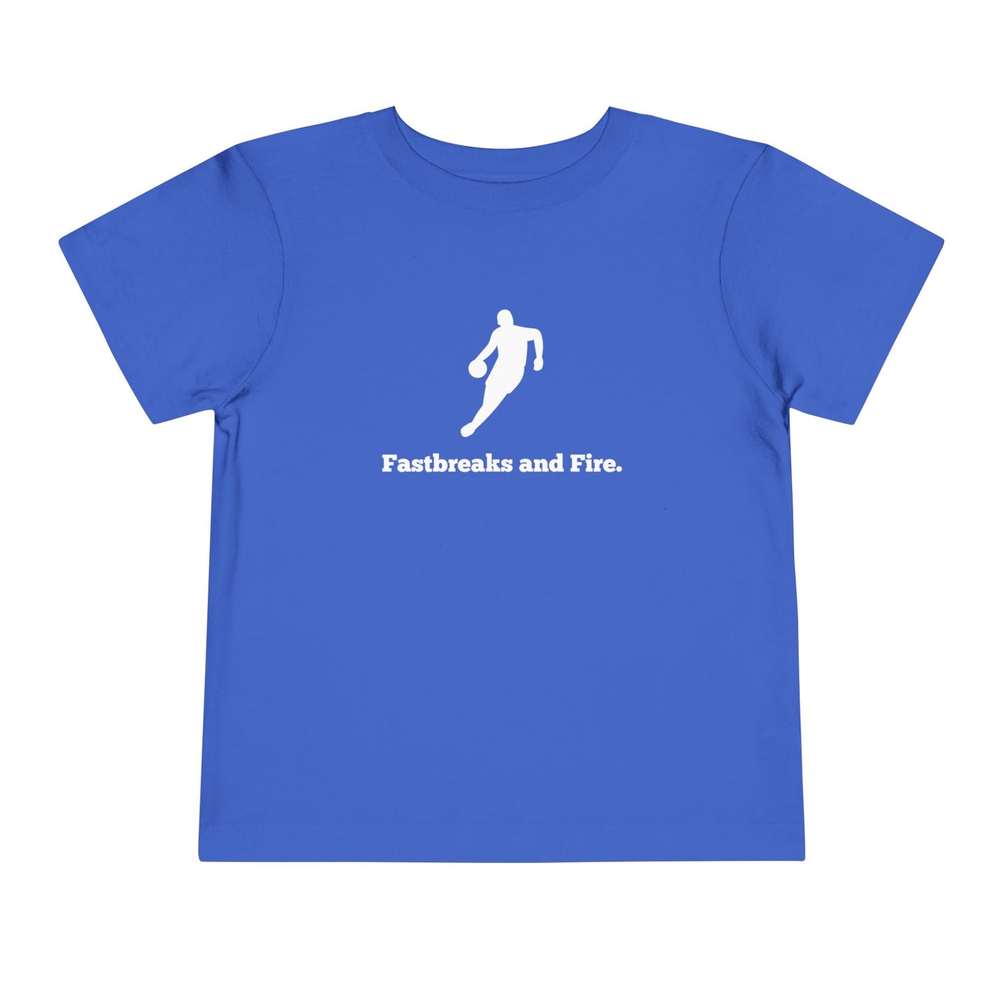 Fastbreaks and Fire Toddler Tee