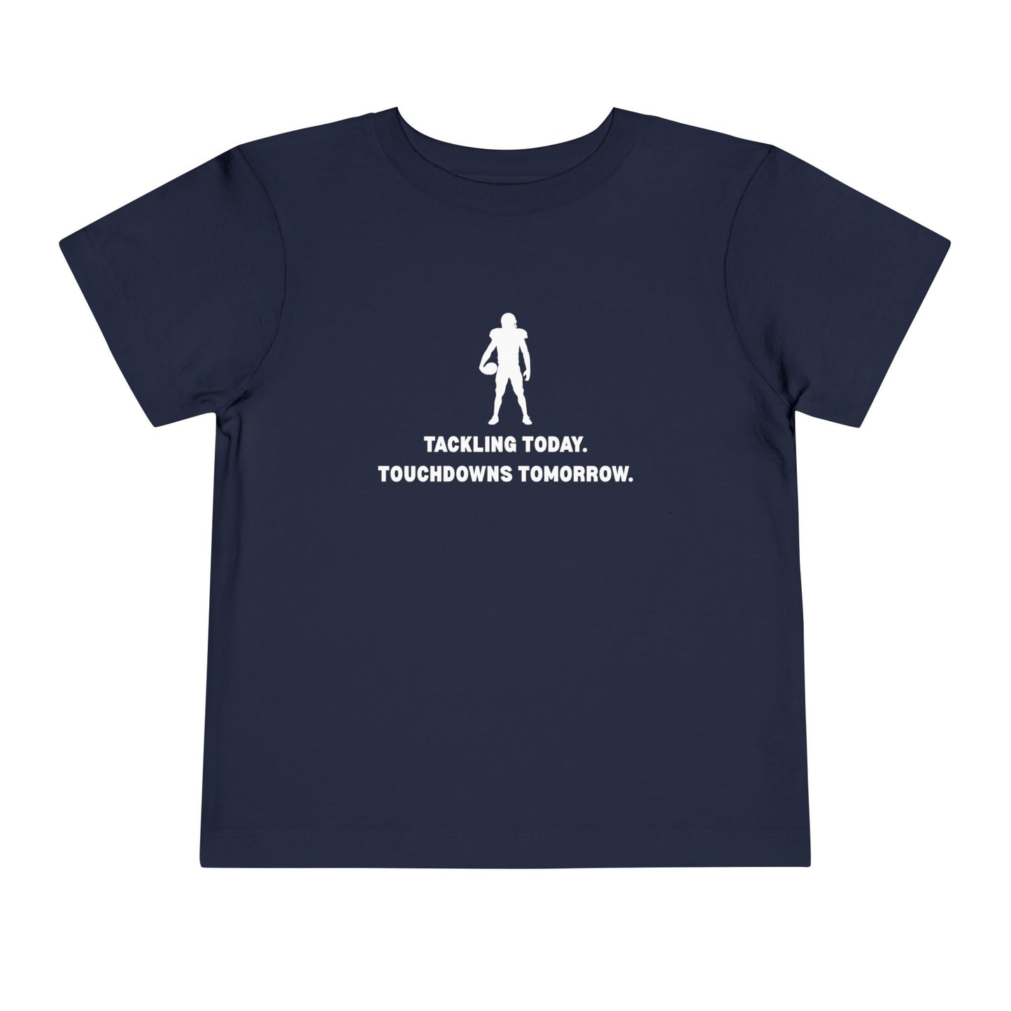 Tackling Today Toddler Tee