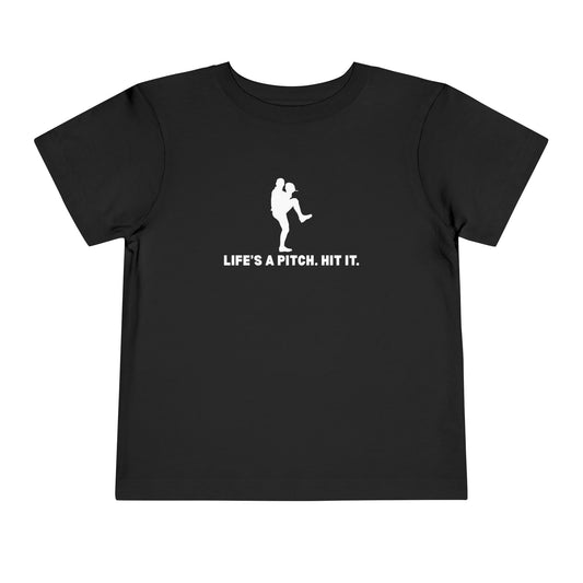Life's a Pitch. Toddler Tee