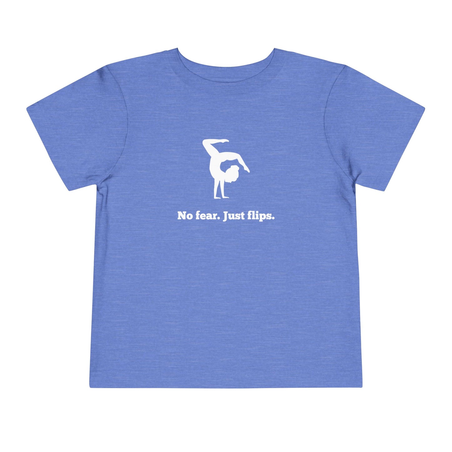 No fear. Just flips. Toddler Tee