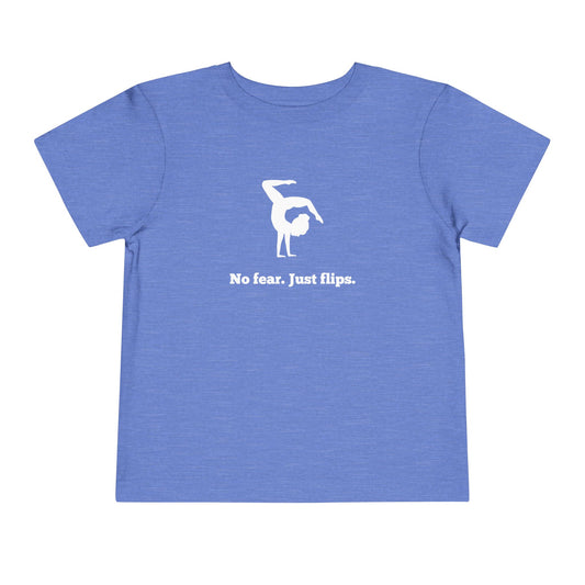 No fear. Just flips. Toddler Tee