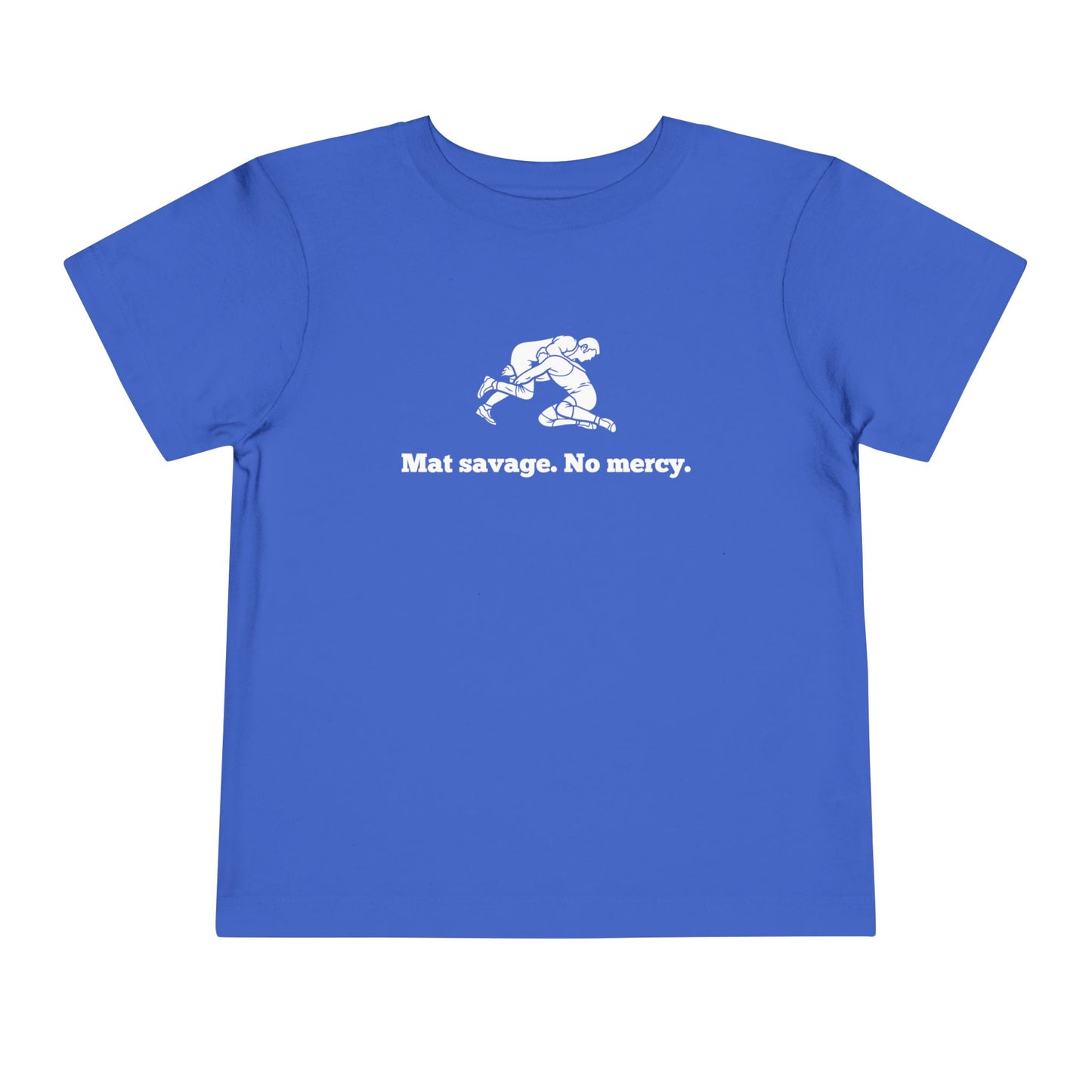 Mat Savage. No Mercy. Toddler Tee