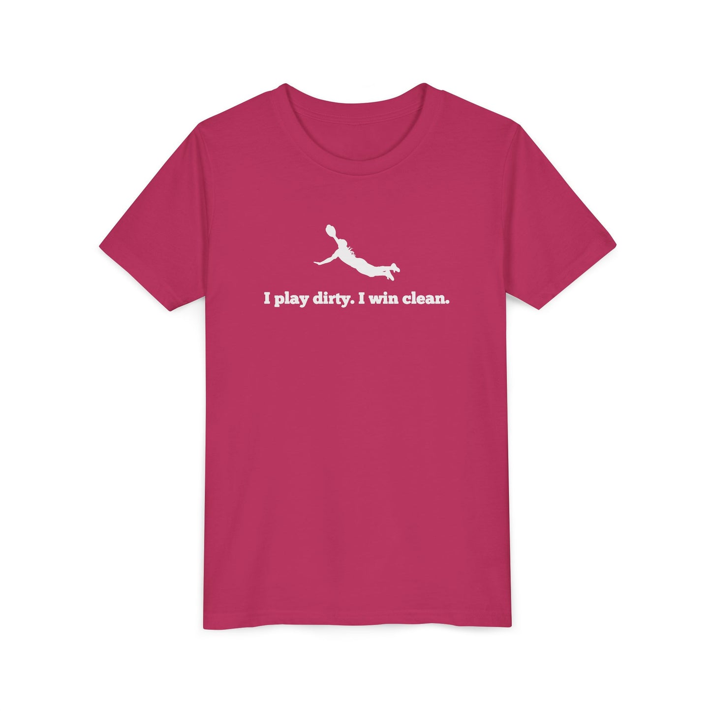 Play Dirty Win Clean Youth Tee