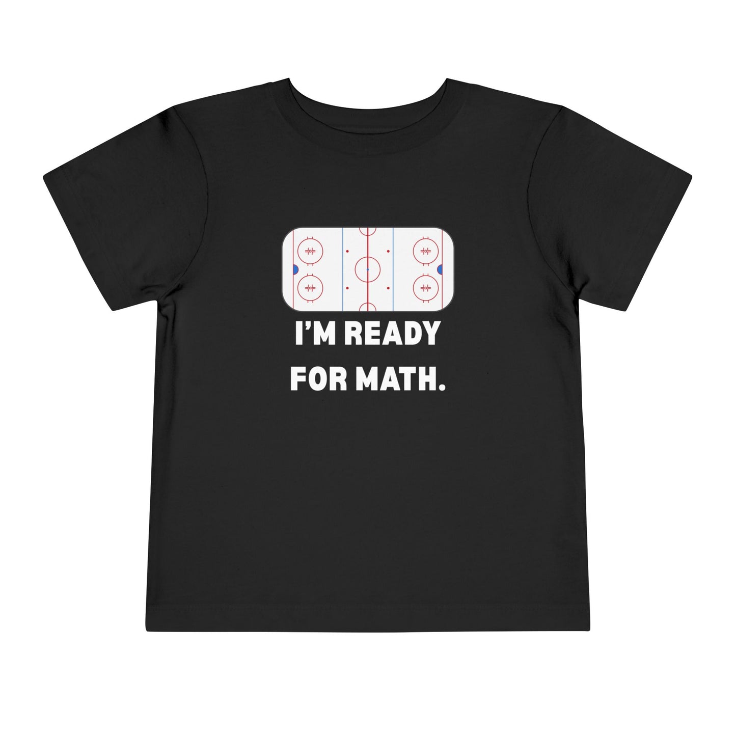 I'm Ready for Math Toddler Tee