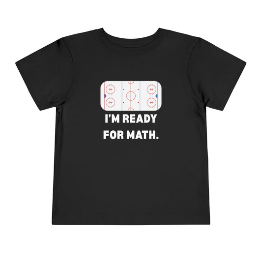 I'm Ready for Math Toddler Tee