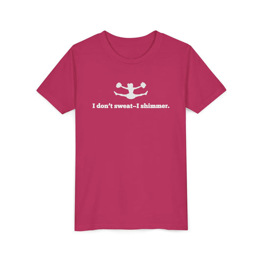 I Don't Sweat – I Shimmer. Youth Tee